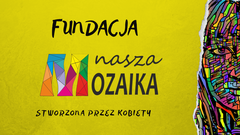 Zdjęcie 2 organizacji Fundacja Nasza Mozaika