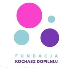 Fundacja  Kochasz Dopilnuj