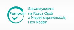 Stowarzyszenie "Pomocni" na Rzecz Osób z Niepełnosprawnością i Ich Rodzin