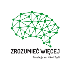 ZROZUMIEĆ WIĘCEJ Fundacja im. Nikoli Tesli