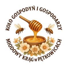 Koło Gospodyń i Gospodarzy Miodowy Krąg w Pętkowicach