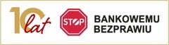 STOWARZYSZENIE STOP BANKOWEMU BEZPRAWIU