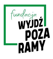 FUNDACJA WYJDŹ POZA RAMY