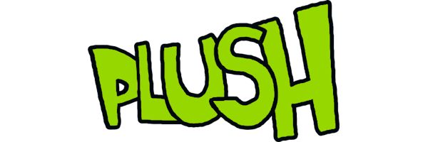 PLUSH